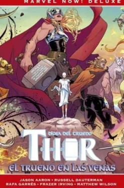 MARVEL NOW! DELUXE: THOR DE JASON AARON VOL.04, EL TRUENO EN LAS VENAS [CARTONE]