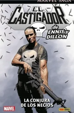 MARVEL SAGA: EL CASTIGADOR DE ENNIS Y DILLON VOL.07, LA CONJURA DE LOS NECIOS [CARTONE]