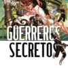MARVEL SAGA: GUERREROS SECRETOS VOL.03, DESPERTAD A LA BESTIA [CARTONE]