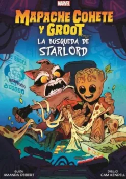 MARVEL SCHOLASTIC: MAPACHE Y GROOT, LA BUSQUEDA DE STARLORD [CARTONE]