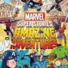 MARVEL SUPER STORIES: AMAZING ADVENTURES [CARTONE]