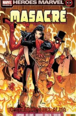 MASACRE (DEADPOOL) TOMO Nº07: COMPAÑEROS DEL ALMA [RUSTICA]