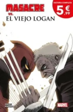 MASACRE VS EL VIEJO LOGAN (HISTORIA COMPLETA) [RUSTICA]