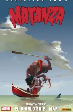 MATANZA Nº02: EL DIABLO EN EL MAR (COLECCION 100% MARVEL) [RUSTICA]