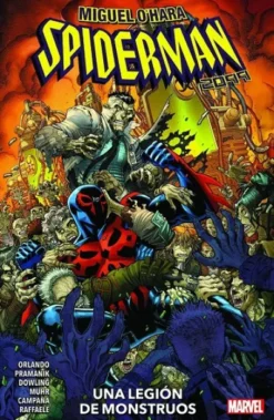 MIGUEL O'HARA SPIDERMAN 2099: UNA LEGION DE MONSTRUOS [RUSTICA]