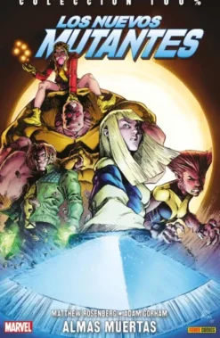NUEVOS MUTANTES: ALMAS MUERTAS (COLECCION 100% MARVEL) [RUSTICA]