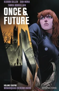 ONCE AND FUTURE VOL.04: MONARQUIAS EN REINO UNIDO [CARTONE]