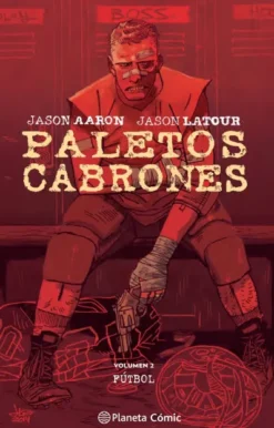 PALETOS CABRONES Nº02: FUTBOL [RUSTICA]