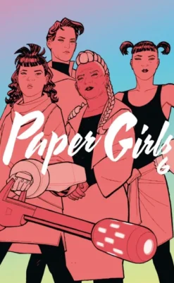 PAPER GIRLS VOL.6 (ULTIMO NUMERO) [CARTONE]