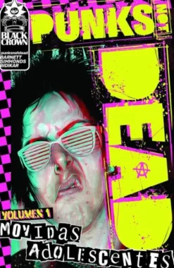 PUNKS NOT DEAD VOLUMEN 1: MOVIDAS ADOLESCENTES [CARTONE]