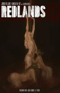 REDLANDS VOL.2: AGUA SOBRE EL FUEGO [RUSTICA]