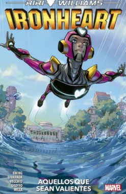 RIRI WILLIAMS IRONHEART TOMO 1: AQUELLOS QUE SEAN VALIENTES (COLECCION 100% MARVEL) [RUSTICA]
