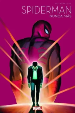 SPIDERMAN 60 ANIVERSARIO VOL.01: SPIDERMAN NUNCA MAS [CARTONE]