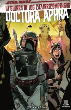 STAR WARS: DOCTORA APHRA (2020) TOMO 3 LA GUERRA DE LOS CAZARRECOMPENSAS [CARTONE]