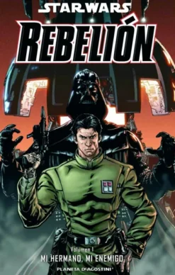 STAR WARS REBELION Nº01: MI HERMANO, MI ENEMIGO [RUSTICA]