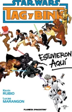 STAR WARS: TAG Y BINK ESTUVIERON AQUI [RUSTICA]