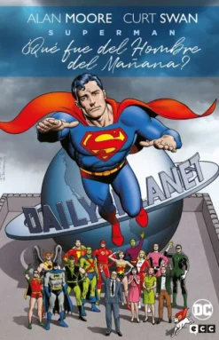 SUPERMAN: ¿QUE FUE DEL HOMBRE DEL MAN~ANA? (GRANDES NOVELAS GRAFICAS DC) [CARTONE]
