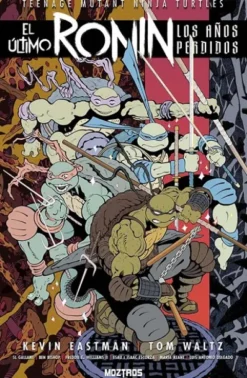 TEENAGE MUTANT NINJA TURTLES: EL ULTIMO RONIN, LOS AÑOS PERDIDOS [RUSTICA]