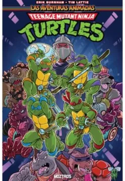 TEENAGE MUTANT NINJA TURTLES: LAS AVENTURAS ANIMADAS VOLUMEN 1 [RUSTICA]