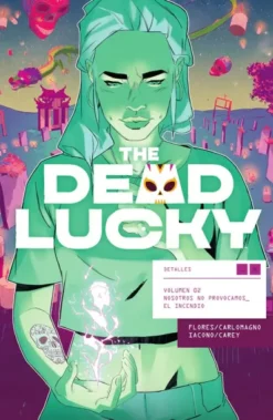 THE DEAD LUCKY TOMO 02: NOSOTROS NO PROVOCAMOS EL INCENDIO [RUSTICA]