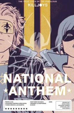 THE TRUE LIVES OF THE FABULOUS KILLJOYS Nº2: NATIONAL ANTHEM [CARTONE]