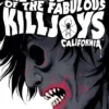 THE TRUE LIVES OF THE FABULOUS KILLJOYS Nº1: CALIFORNIA [CARTONE]