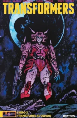 TRANSFORMERS TOMO Nº02: TRANSPORTE AL OLVIDO (7-12 USA) [RUSTICA]