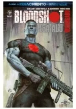 VALIANT: BLOODSHOT DESATADO, RECARGADO (TOMO UNICO) [RUSTICA]