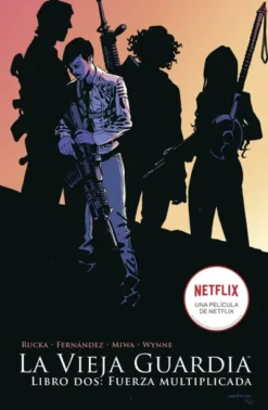 VIEJA GUARDIA, LA: LIBRO DOS FUERZA MULTIPLICADA [RUSTICA]
