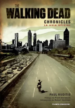WALKING DEAD CHRONICLES: LA GUIA OFICIAL [CARTONE]