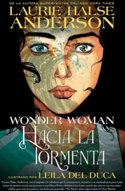 WONDER WOMAN: HACIA LA TORMENTA [RUSTICA]