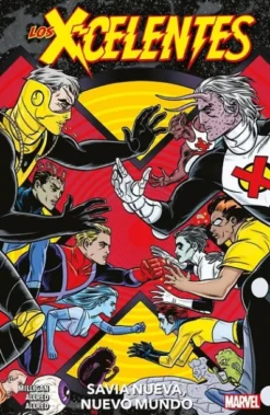 X-CELENTES VOLUMEN 1 (1-5 USA): SAVIA NUEVA, NUEVO MUNDO (COLECCION 100% MARVEL) [RUSTICA]